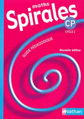 Couverture du produit · Maths Spirales CP: Guide pédagogique avec une affiche Recto La table d'addition, Verso La spirale des nombres