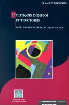 Couverture du produit · Politiques d'emploi et territoires: Actes des rencontres du 13 janvier 1995