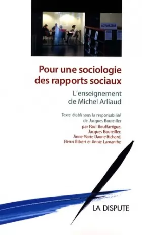 Couverture du produit · Pour une sociologie des rapports sociaux : L'enseignement de Michel Arliaud