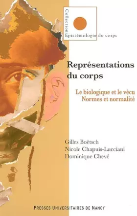 Couverture du produit · Représentations du corps. Le biologique et le vécu. Normes et normalité.