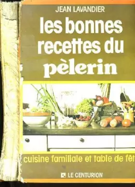Couverture du produit · Les bonnes recettes du pelerin.