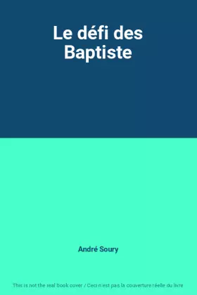 Couverture du produit · Le défi des Baptiste