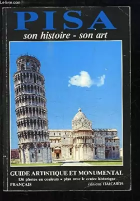 Couverture du produit · Pisa. Son histoire, son art. Guide artistique et monumental.