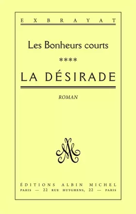 Couverture du produit · Les Bonheurs courts, Tome 4 : La Désirade