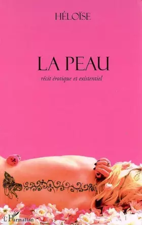 Couverture du produit · La peau : Récit érotique et existentiel