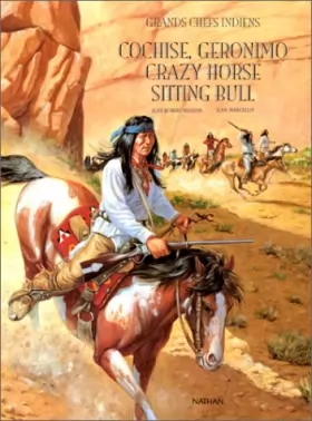 Couverture du produit · Grands chefs indiens : Cochise, Geronimo, Crazy Horse, Sitting Bull