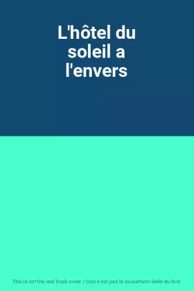 Couverture du produit · L'hôtel du soleil a l'envers