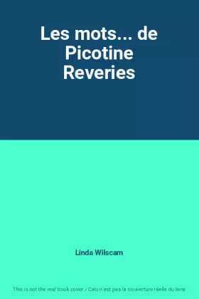 Couverture du produit · Les mots... de Picotine Reveries
