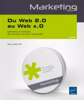 Couverture du produit · Du Web 2.0 au Web x.0 - Utilisation et évolution des services web pour l'entreprise