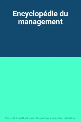 Couverture du produit · Encyclopédie du management