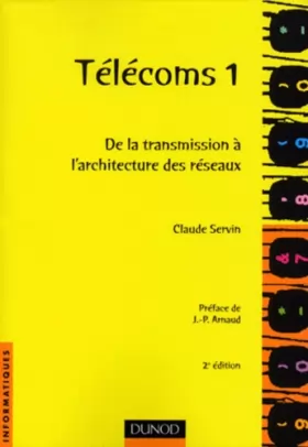 Couverture du produit · Télécoms 1 : de la transmission à l'architecture de réseaux