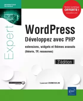 Couverture du produit · WordPress - Développez avec PHP - extensions, widgets et thèmes avancés (théorie, TP, ressources) (3e édition)