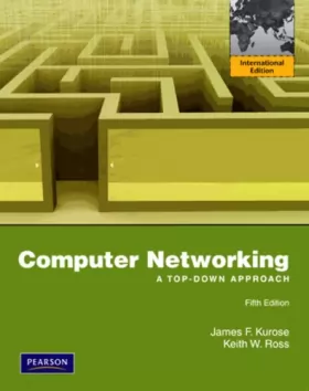 Couverture du produit · Computer Networking: A Top-Down Approach: International Edition
