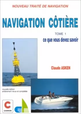 Couverture du produit · Navigation côtière, tome 1 : permis A