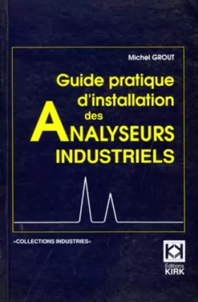 Couverture du produit · Guide pratique d'installation des analyseurs industriels