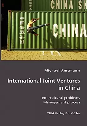 Couverture du produit · International Joint Ventures in China: Intercultural Problems, Management Process