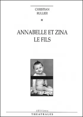 Couverture du produit · Annabelle et Zina, suivi de "Le Fils"