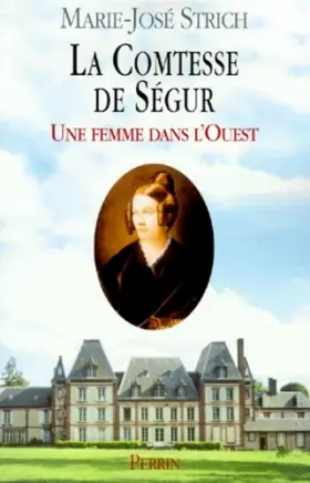 Couverture du produit · La Comtesse de Ségur, une femme dans l'Ouest