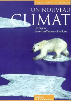 Couverture du produit · Un nouveau climat : Les enjeux du réchauffement climatique