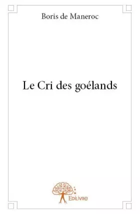Couverture du produit · Le cri des goélands