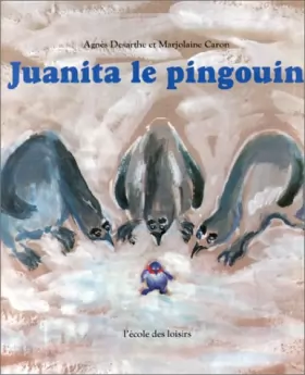 Couverture du produit · Juanita le pingouin