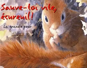 Couverture du produit · Sauve-toi vite écureuil !