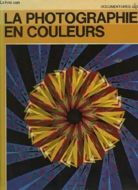 Couverture du produit · La photographie en couleurs