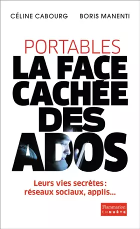 Couverture du produit · Portables : La face cachée des ados