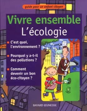 Couverture du produit · Vivre ensemble l'écologie