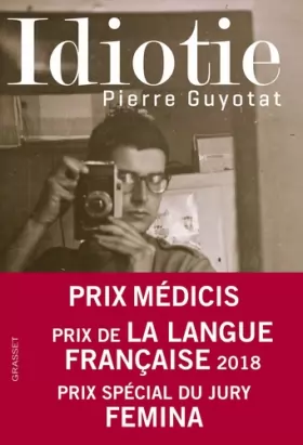 Couverture du produit · Idiotie - Prix Médicis 2018