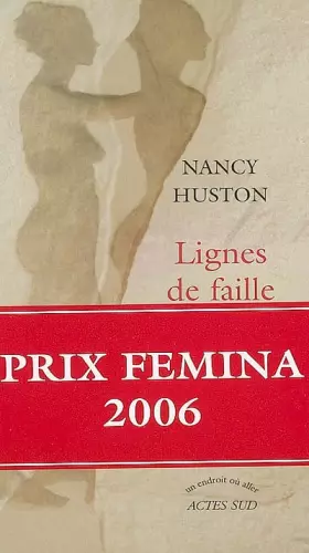 Couverture du produit · Lignes de faille - Prix Femina 2006