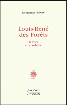 Couverture du produit · Louis-René des Forêts : La voix et le Volume