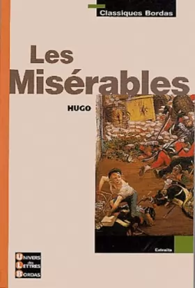 Couverture du produit · Classiques Bordas : Les Misérables  (Extraits du texte intégral)