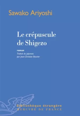 Couverture du produit · Le crépuscule de Shigezo