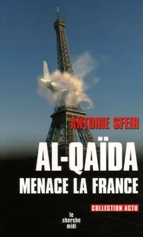 Couverture du produit · Al-Qaïda menace la France