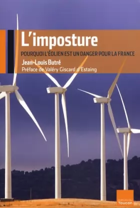 Couverture du produit · L'Imposture : Pourquoi l'éolien est un danger pour la France