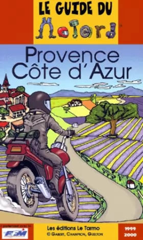 Couverture du produit · Le guide du motard, Provence Côte d'Azur