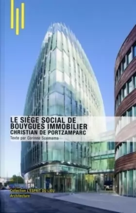 Couverture du produit · Le siège social de Bouygues Immobilier: Christian de Portzamparc.