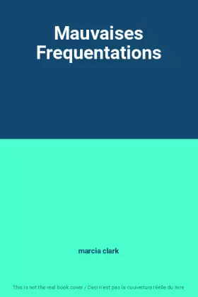 Couverture du produit · Mauvaises Frequentations