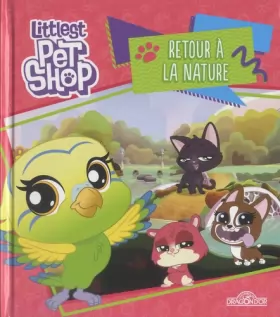 Couverture du produit · Littlest Pet Shop - Retour à la nature (2)