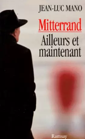Couverture du produit · Mitterrand ailleurs et maintenant