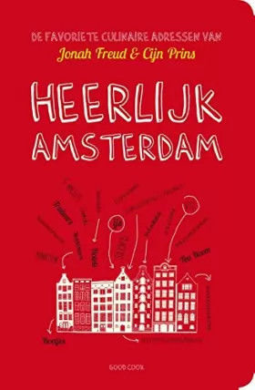 Couverture du produit · Heerlijk Amsterdam: restaurants, tips, winkels, recepten