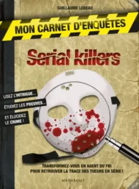 Couverture du produit · Mon carnet d'enquêtes Serial Killers