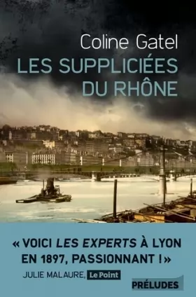 Couverture du produit · Les Suppliciées du Rhône