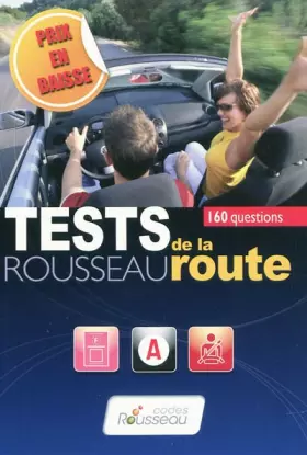 Couverture du produit · Test Rousseau de la route : 160 questions