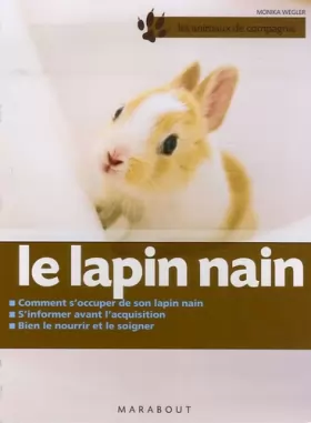 Couverture du produit · Le lapin nain : Bien le soigner, Bien le nourrir, Bien le comprendre