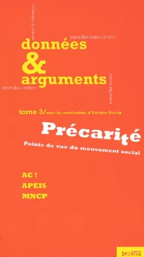 Couverture du produit · Données & Arguments, tome 3 : Précarité, points de vue du mouvement social