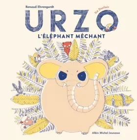 Couverture du produit · Urzo, l'éléphant méchant