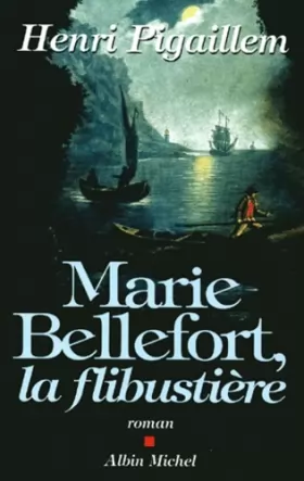 Couverture du produit · Marie Bellefort, la flibustière