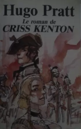Couverture du produit · Le Roman de Criss Kenton